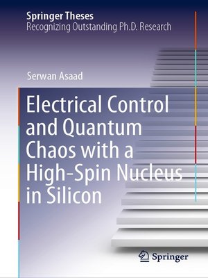 cover image of Electrical Control and Quantum Chaos with a High-Spin Nucleus in Silicon